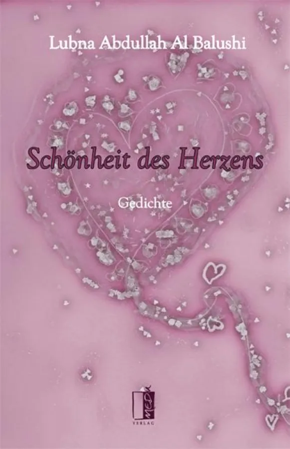 Lubna Abdullah Al Balushi: Schönheit des Herzens