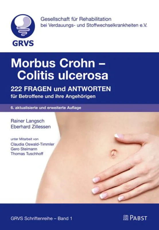 Rainer Langsch, Eberhard Zillessen: Morbus Crohn - Colitis ulcerosa. 222 Fragen und Antworten...