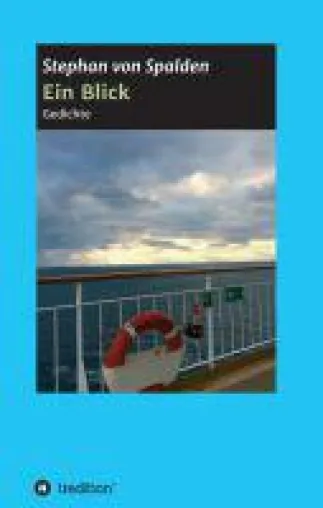 Bild: Ein Blick - Neuauflage der inspirierenden Poesie-Sammlung