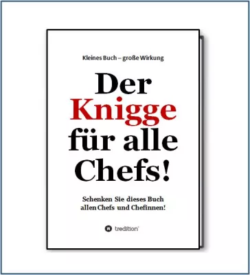 Bild: Reiß' uns mit, Chef. - Ein Knigge für Führungskräfte