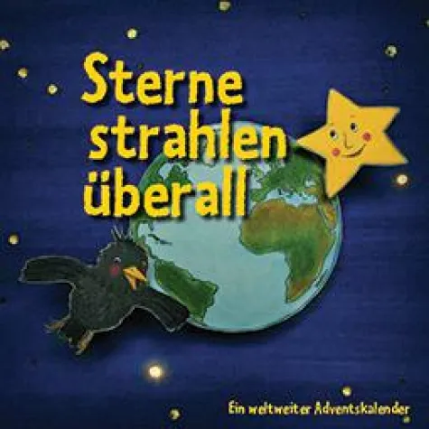 Sterne strahlen überall - ein weltweiter Adventskalender Bild: Sterne strahlen überall - ein weltweiter Adventskalender