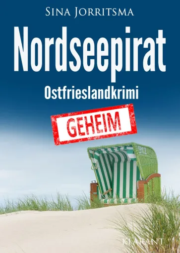 Bild: Neuerscheinung: Ostfrieslandkrimi "Nordseepirat" von Sina Jorritsma im Klarant Verlag