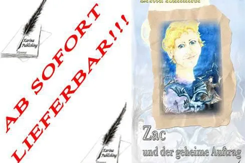 Zac und der geheime Auftrag - AB SOFORT LIEFERBAR!!! Bild: Zac und der geheime Auftrag - AB SOFORT LIEFERBAR!!!