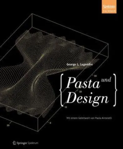 Bild: Pasta und Design: Formen und Formeln zum Genießen