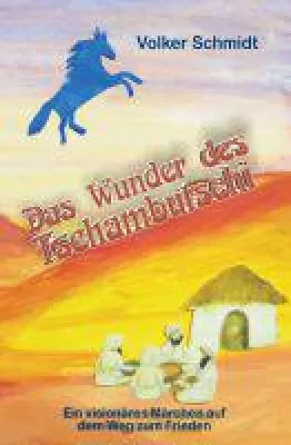 Bild: Das Wunder des Tschambutschi - fantasievolles Märchen über ein Leben im Einklang mit der Seele der Welt