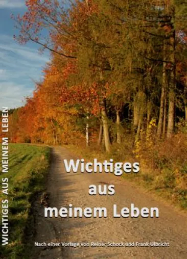 Bild: 'Wichtiges aus meinem Leben' - Ein außergewöhnliches Buch