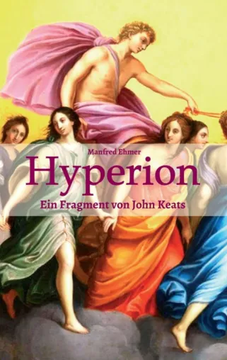 Bild: Hyperion - Freie Nachdichtung eines unsterblichen Werkes der Weltliteratur