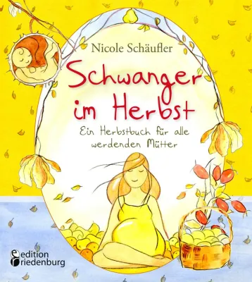 Bild: Eintauchen in die fruchtbarste Zeit des Jahres: Schwanger im Herbst