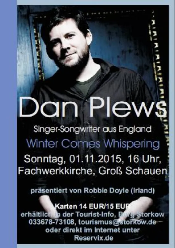 Dan Plews gastiert am 1.11.2015 in der Fachwerkkirche Groß Schauen
