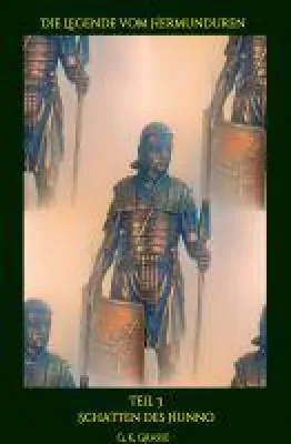 Bild: Die Legende vom Hermunduren (Band 3) - Fortsetzung der unterhaltsamen, historischen Saga