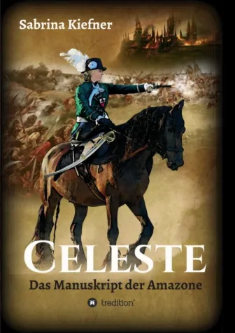 Bild: Celeste - Das Manuskript der Amazone