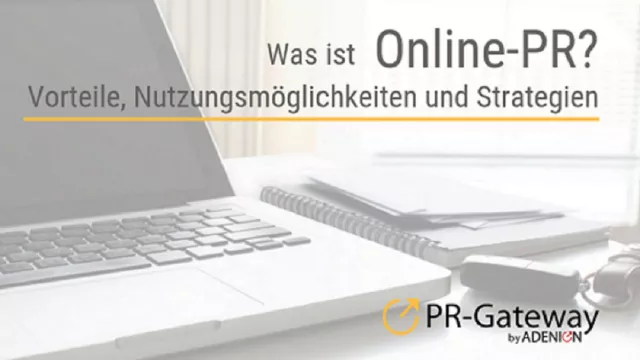 Bild: Grundlagen der Online-PR: Vorteile, Nutzungsmöglichkeiten und Strategien