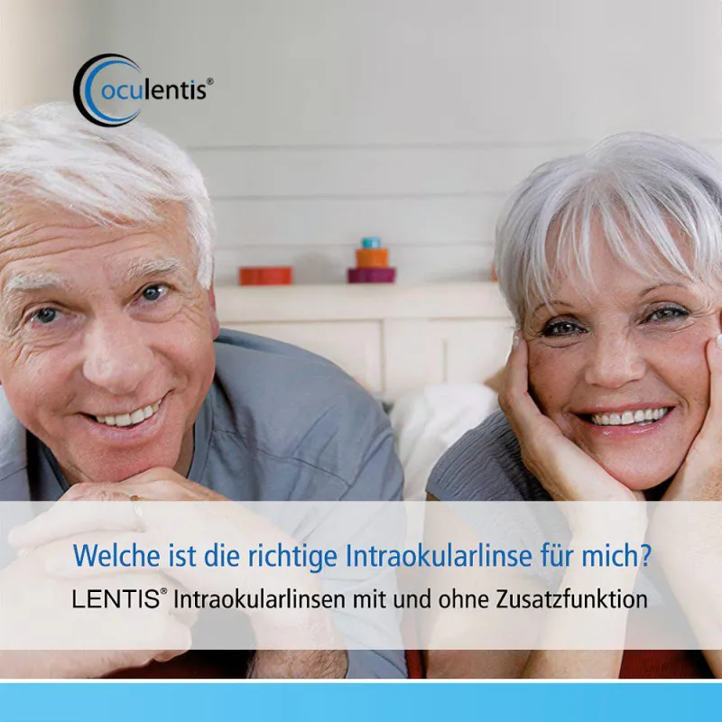 Welche ist die richtige Intraokularlinse für mich? Patienteninformationsbroschüre der Oculentis GmbH