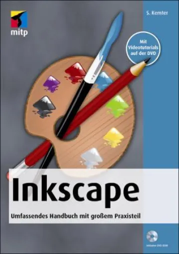 Neu bei mitp: Mit Inkscape professionelle Vektorgrafiken erstellen Bild: Neu bei mitp: Mit Inkscape professionelle Vektorgrafiken erstellen