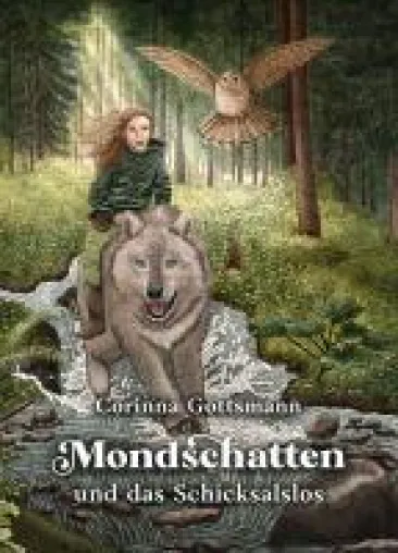 Bild: Mondschatten und das Schicksalslos - ein Fantasy-Epos um Freundschaft und Mut