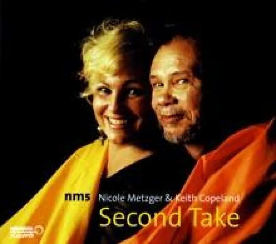 NM5 Nicole Metzger & Keith Copeland: Second Take VÖ 19.10.07 Rodenstein Records