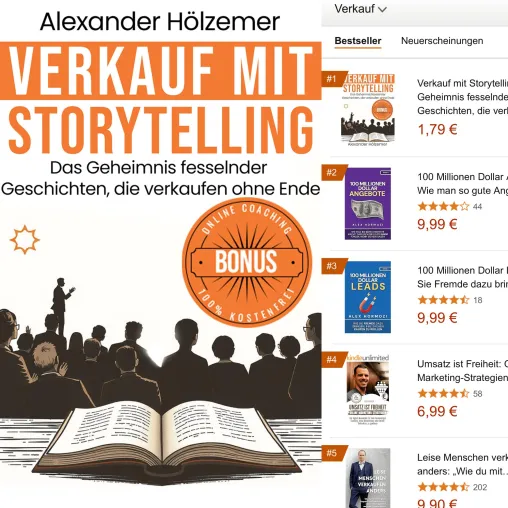 Verkauf mit Storytelling: Alexander Hölzemers neues Buch stürmt direkt auf Platz 1 der Bestsellerlisten Bild: Verkauf mit Storytelling: Alexander Hölzemers neues Buch stürmt direkt auf Platz 1 der Bestsellerlisten