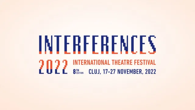 Bild: INTERFERENCES 2022 Festival im Ungarischen Theater in Cluj (RO)