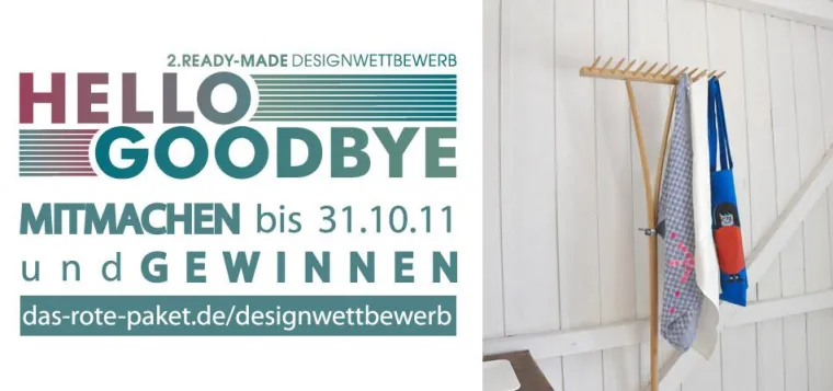HELLOGOODBYE - Mitmachen und gewinnen beim 2. READY-MADE Designwettbewerb Bild: HELLOGOODBYE - Mitmachen und gewinnen beim 2. READY-MADE Designwettbewerb