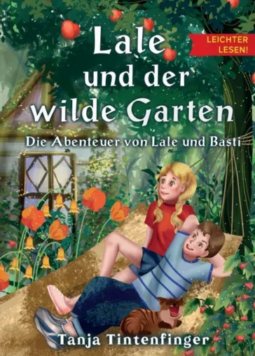 Bild: Lale und der wilde Garten - Ein neues Kinderbuch aus der "Leichter lesen"-Reihe