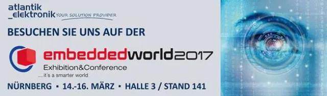 Bild: Atlantik Elektronik – Neuheiten auf der embedded world 2017 in Nürnberg