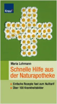 Bild: Neu: Schnelle Hilfe aus der Naturapotheke - Gesundheit zum Nulltarif
