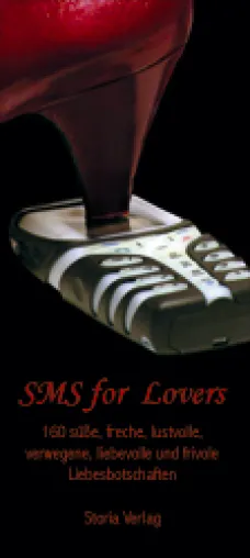 Bild: NEUerscheinung - Verwegene Liebesbotschaften mit SMS for Lovers