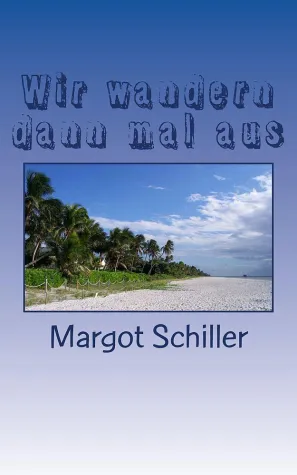 Bild: Wir wandern dann mal aus