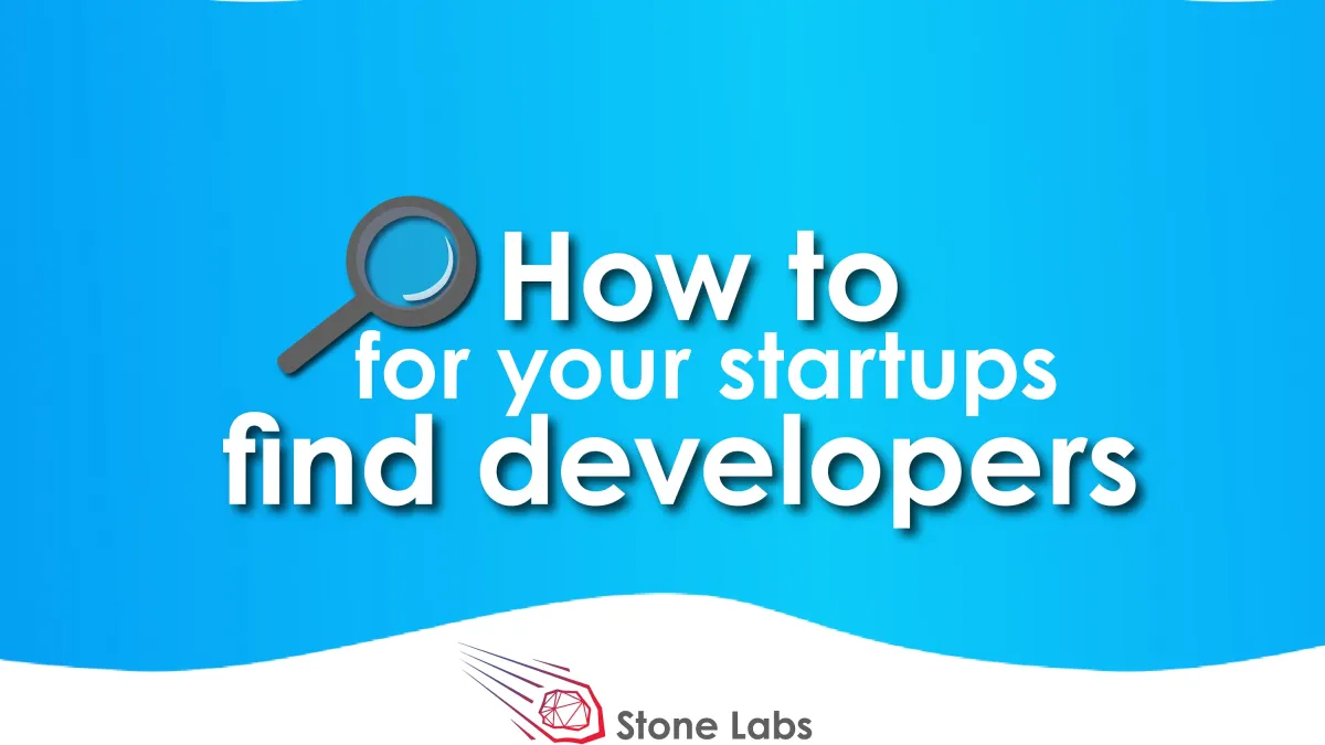 So finden Sie Entwickler für Ihr Startup (© StartUp Labs & Software Development GmbH)