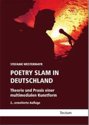 Bild: Alles über Poetry Slam - "Poetry Slam in Deutschland" in 2. Auflage