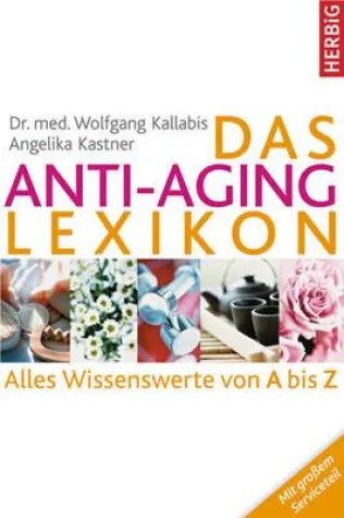 Erstes Anti-Aging-Lexikon erschienen Bild: Erstes Anti-Aging-Lexikon erschienen