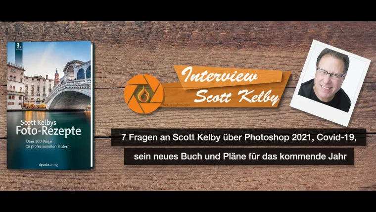 Bild: 7 Fragen an Scott Kelby über Photoshop 2021, Covid-19, sein neues Buch und Pläne für 2021