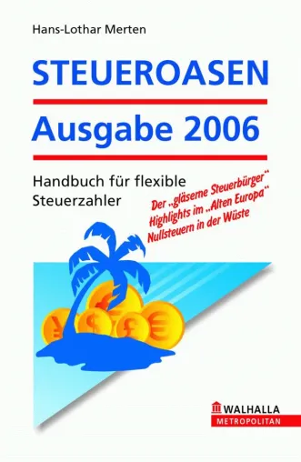 Bild: Steueroasen Ausgabe 2006: Fluchtwege aus dem Steuerchaos Deutschland