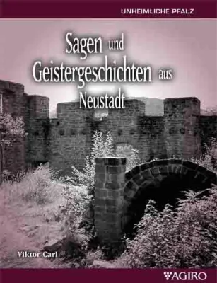 Bild: SAGEN UND GEISTERGESCHICHTEN AUS NEUSTADT