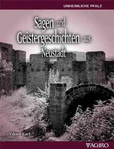 Bild: SAGEN UND GEISTERGESCHICHTEN AUS NEUSTADT