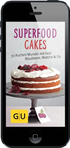 Superfood Cakes - 30 Kuchen-Wunder mit Goji, Blaubeere, Matcha & Co Bild: Superfood Cakes - 30 Kuchen-Wunder mit Goji, Blaubeere, Matcha & Co