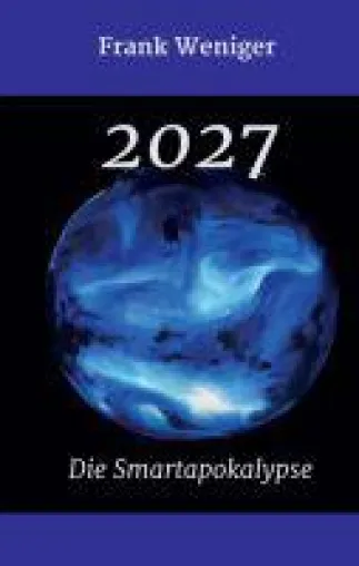 Bild: 2027 - nachdenkliches Buch setzt sich mit unserer Zukunft auseinander