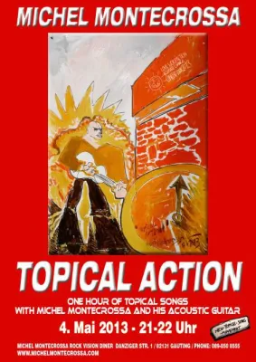Bild: Michel Montecrossa gastiert mit akustischem 'Topical Action' Solo Concert am 4. Mai in München