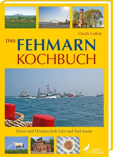 Das Fehmarn Kochbuch | Eeten und Drinken holt Liev und Seel tosam Bild: Das Fehmarn Kochbuch | Eeten und Drinken holt Liev und Seel tosam