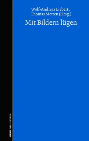 Bild: \"Worte lügen manchmal, Bilder immer\"