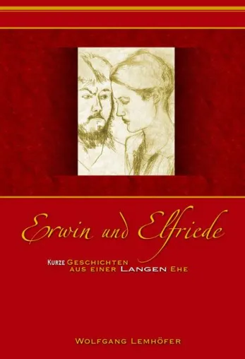 Bild: Wolfgang Lemhöfer veröffentlicht sein zweites Buch - Erwin und Elfriede