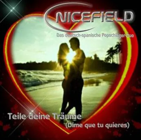 Nicefield - Teile deine Träume - Dime que tu quieres Bild: Nicefield - Teile deine Träume - Dime que tu quieres