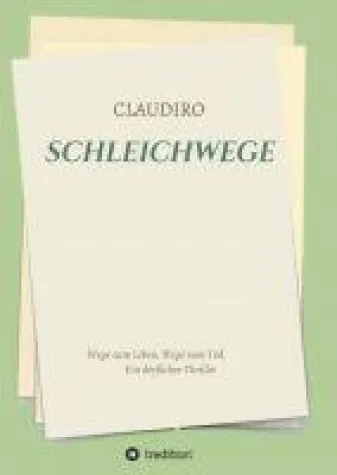 Bild: SCHLEICHWEGE - Wege zum Leben, Wege zum Tod