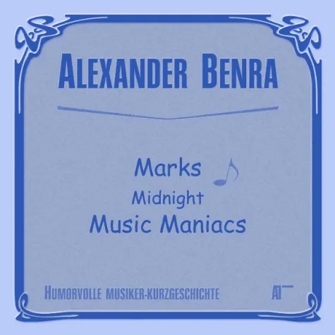 Bild: Humorvolle Musiker-Kurzgeschichte: Marks Midnight Music Maniacs