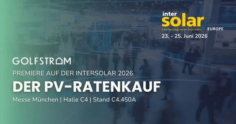 Golfstrom auf der Intersolar Europe 2026: Premiere für den Ratenkauf für Solaranlagen Bild: Golfstrom auf der Intersolar Europe 2026: Premiere für den Ratenkauf für Solaranlagen