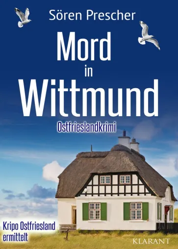 Bild: Neuerscheinung: Ostfrieslandkrimi "Mord in Wittmund" von Sören Prescher im Klarant Verlag