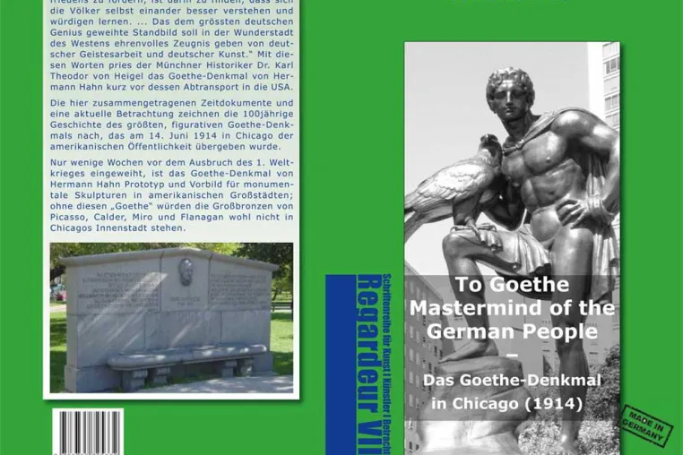 Das Goethe-Denkmal in Chicago, errichtet am 14. Juni 1914. MADE IN GERMANY Bild: Das Goethe-Denkmal in Chicago, errichtet am 14. Juni 1914. MADE IN GERMANY