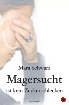 Bild: Zweite Auflage von „Magersucht ist kein Zuckerschlecken“ nach nur zwei Monaten