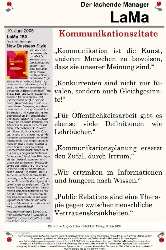 Newsletter Lama, der lachende Manager hat Geburtstag. Jeden Freitag neu, der Bezug ist kostenfrei. Vor allem Bundespolitiker und Fernsehmoderatoren lieben LaMa unter den Abonnenten. Sage noch einer,