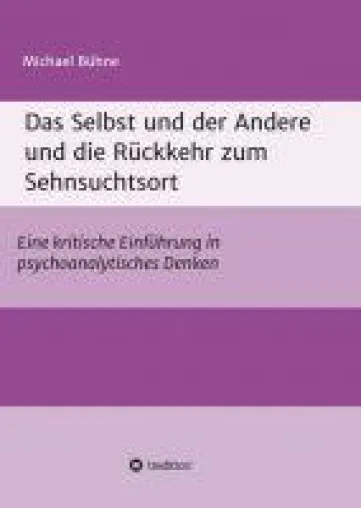 Bild: Das Selbst und der Andere und die Rückkehr zum Sehnsuchtsort
